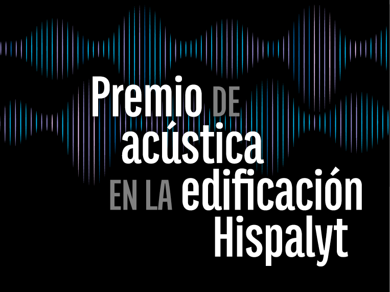 Cartel del I Premio de Acústica en la Edificación convocado por HISPALYT.